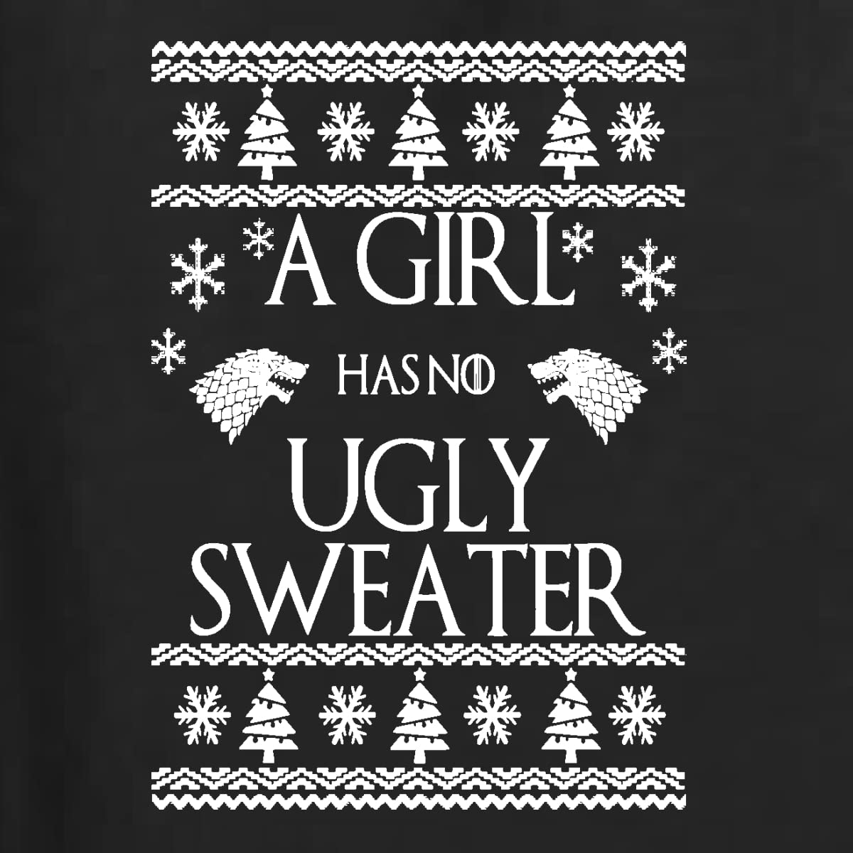 Wild Bobby A Girl Has No Ugly Sweater | Game of Thrones Inspired Unisex Graphic Crewneck Sweatshirt | Perfect for Cosplay, TV Show Fans & Winter Fashion