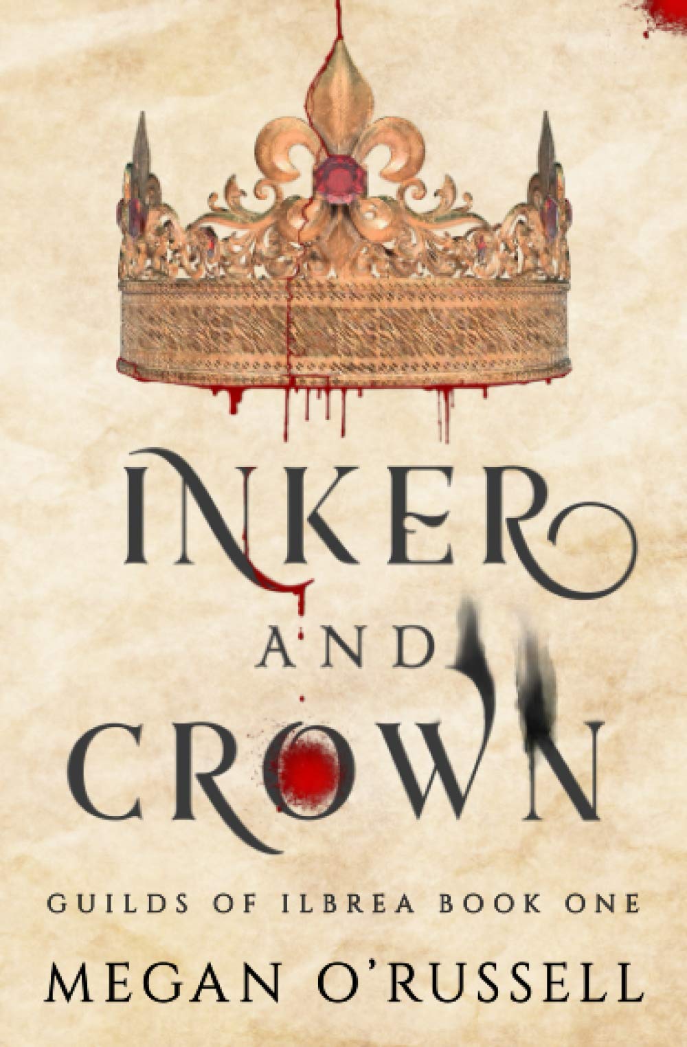 Inker and Crown (Guilds of Ilbrea) - Epic Fantasy Adventure Novel for Adults | Perfect for Book Clubs & Fantasy Lovers | Immerse in Ilbrea's Magical World