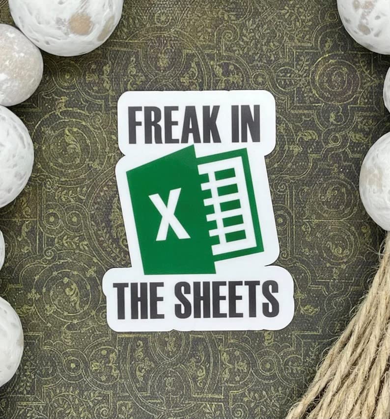 Funny Sarcastic Stickers - Freak in The Sheets Decal for Laptop & Water Bottles