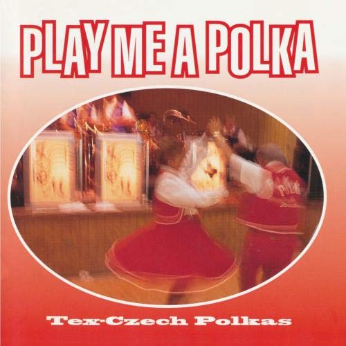 Play Me a Polka - Traditional Polka Music Album for Dance & Celebration | Perfect for Weddings, Parties & Cultural Events