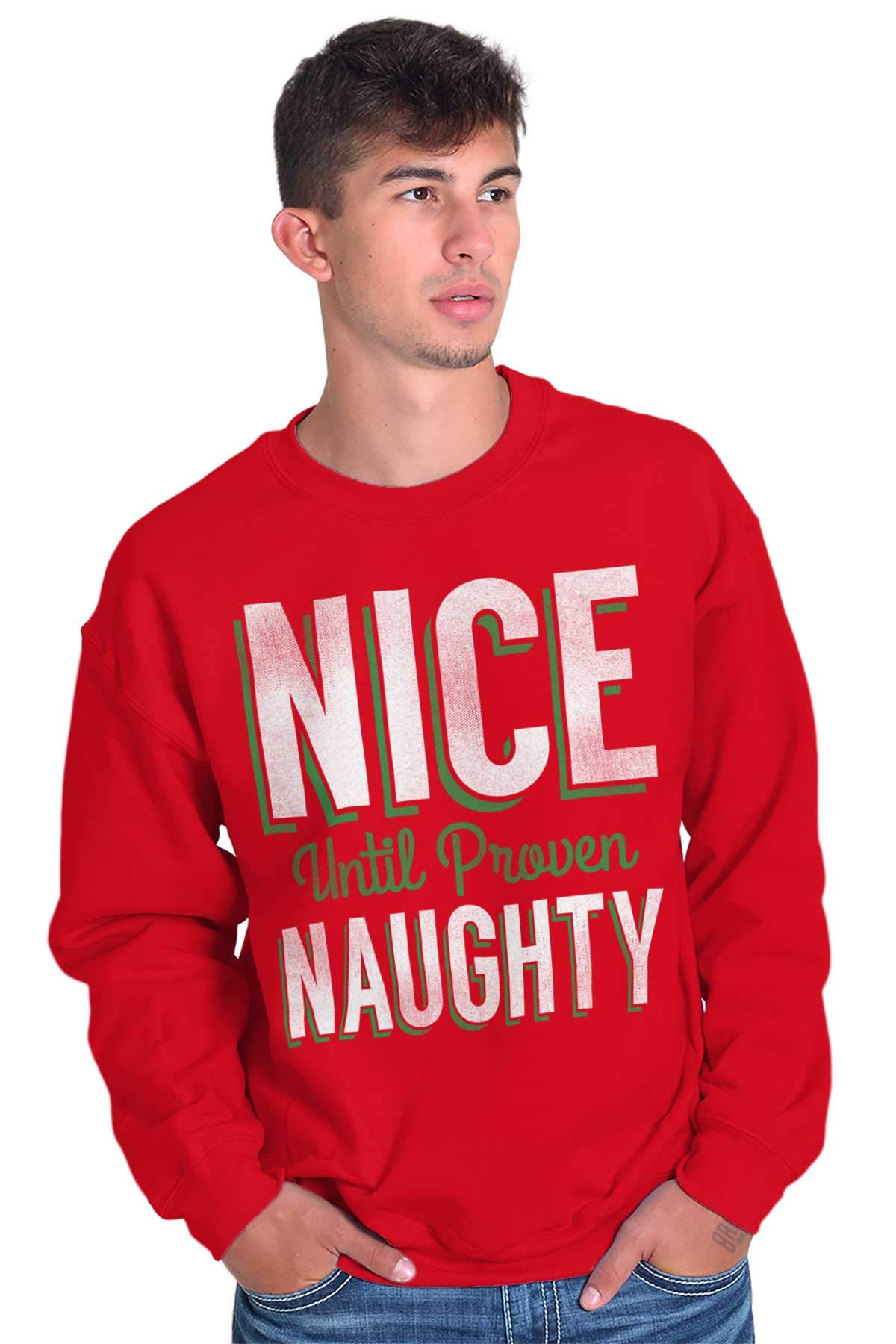 Brisco Brands Christmas 'Nice Until Proven Naughty' Sweatshirt - Funny Holiday Sweater for Men & Women - Perfect for Ugly Christmas Parties & Family Gatherings