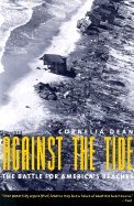 Against the Tide: The Battle for America's Beaches - Coastal Conservation Book for Environmental Activists & Beach Lovers | Perfect for Reading at the Shore