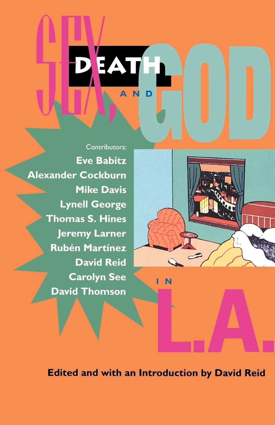 Sex, Death and God in Los Angeles - Exploring Dark Themes in LA Culture | Book for Philosophy & Urban Studies Enthusiasts