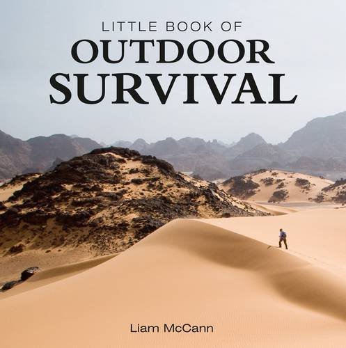 Little Book of Outdoor Survival - Essential Wilderness Guide for Camping, Hiking & Emergency Preparedness | Perfect for Adventurers & Survivalists