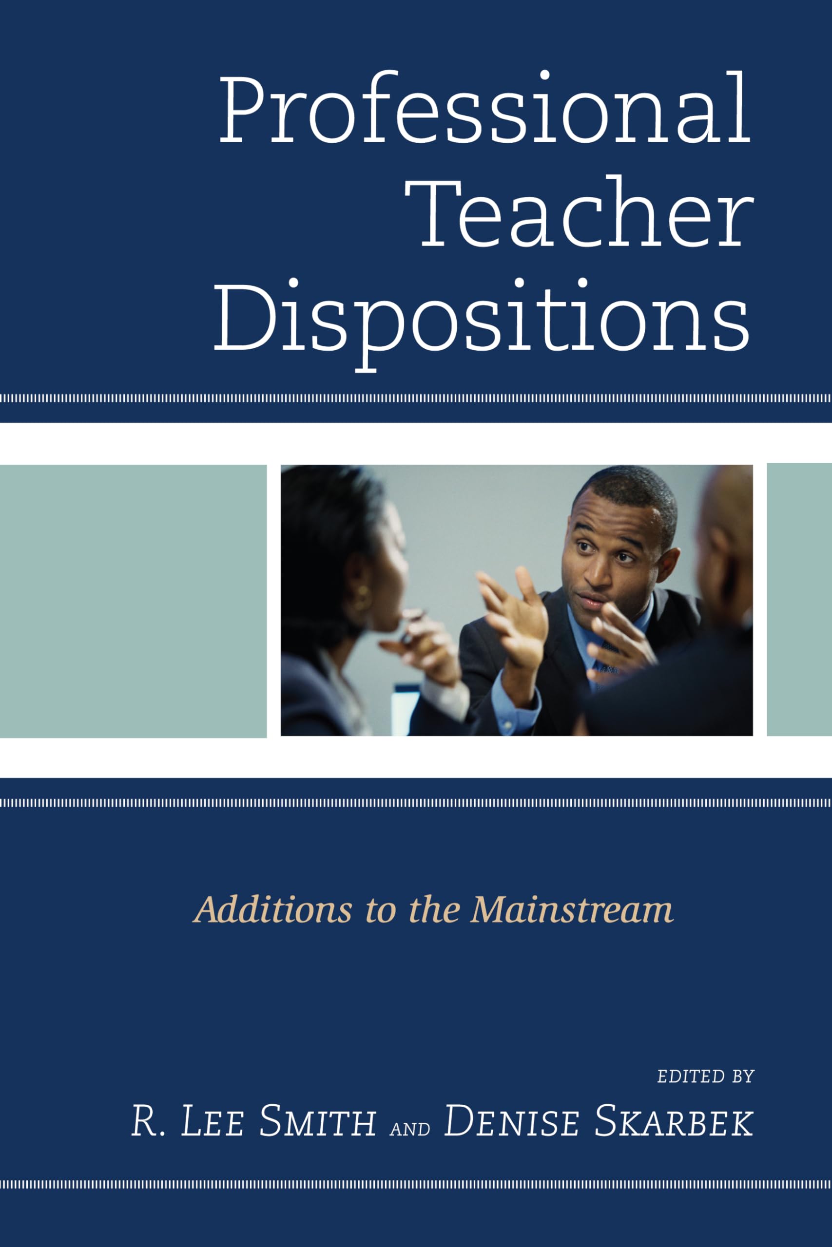 Professional Teacher Dispositions Guide for Educators - Classroom Success