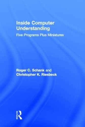 Inside Computer Understanding: Five AI Programs & Miniatures - Artificial Intelligence Series for Learning & Research | Perfect for Students, Developers & AI Enthusiasts