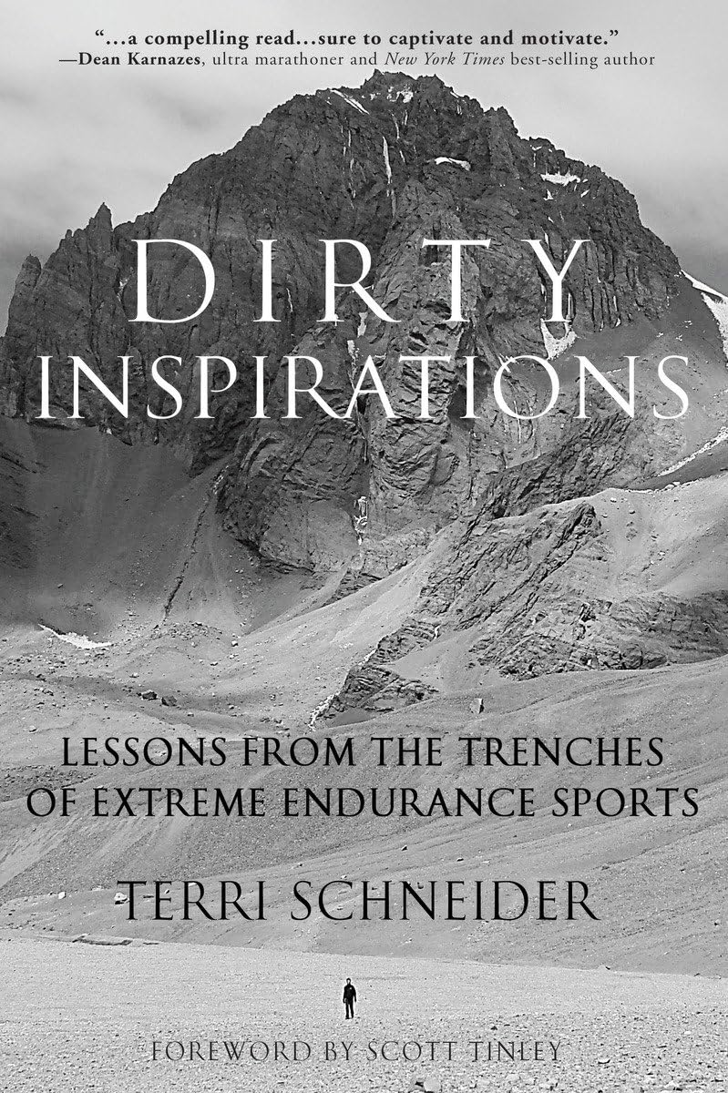 Dirty Inspirations: Extreme Endurance Sports Training Guide - Lessons & Tips for Marathon, Triathlon & Ultra Running | Perfect for Athletes & Fitness Enthusiasts
