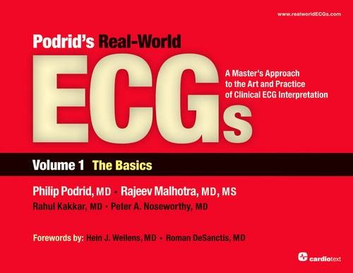 Podrid's Real-World ECGs Volume 1: Master Clinical ECG Interpretation Basics - Essential Guide for Medical Students, Residents & Cardiologists | Perfect for Hospital Rounds & Cardiology Training