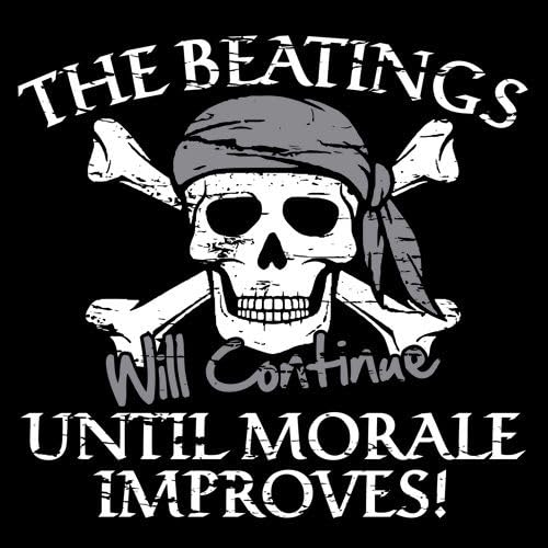 Funny Pirate Dad Gift T-Shirt - Humorous 'Beatings Will Continue' Design - Perfect for Father's Day, Birthday & Casual Wear