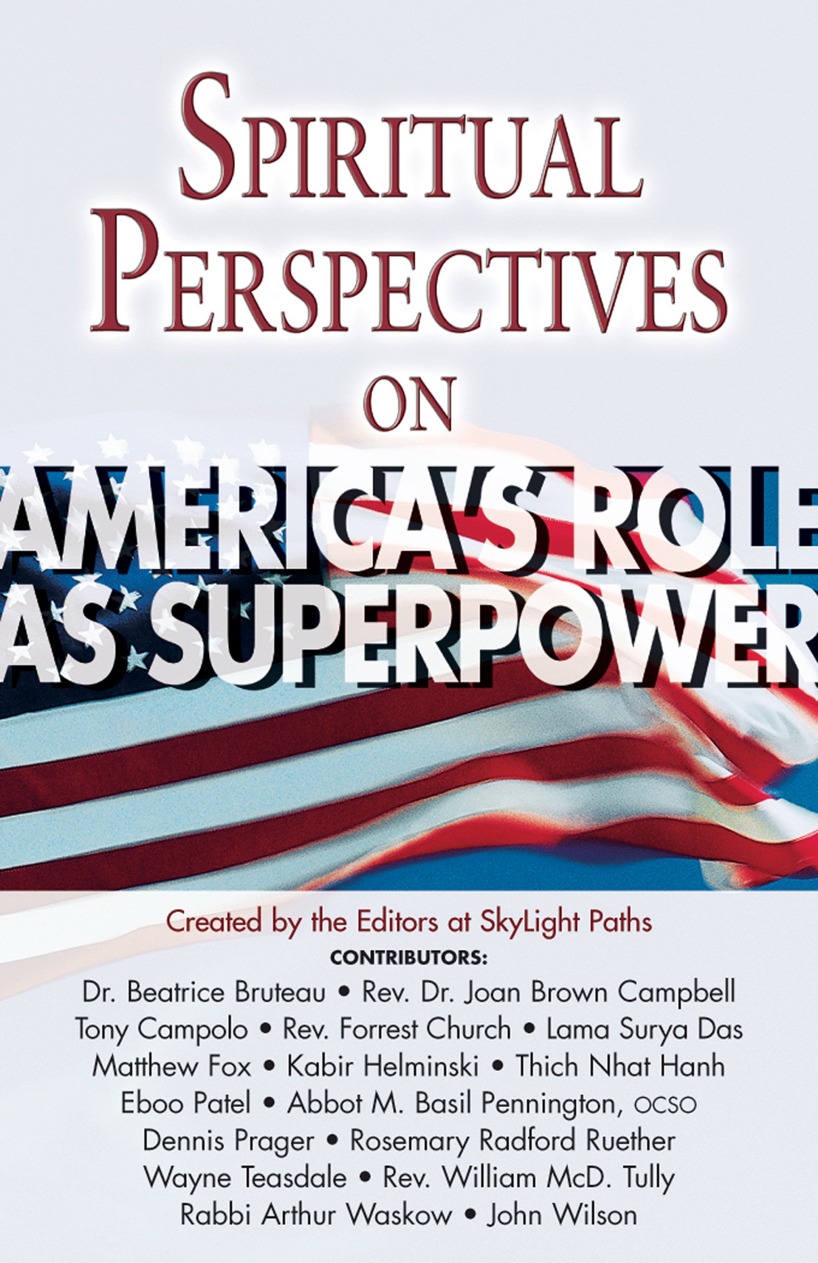 Spiritual Perspectives on America's Role As a Superpower - Exploring Faith-Based Views on US Global Leadership for Thoughtful Discussions