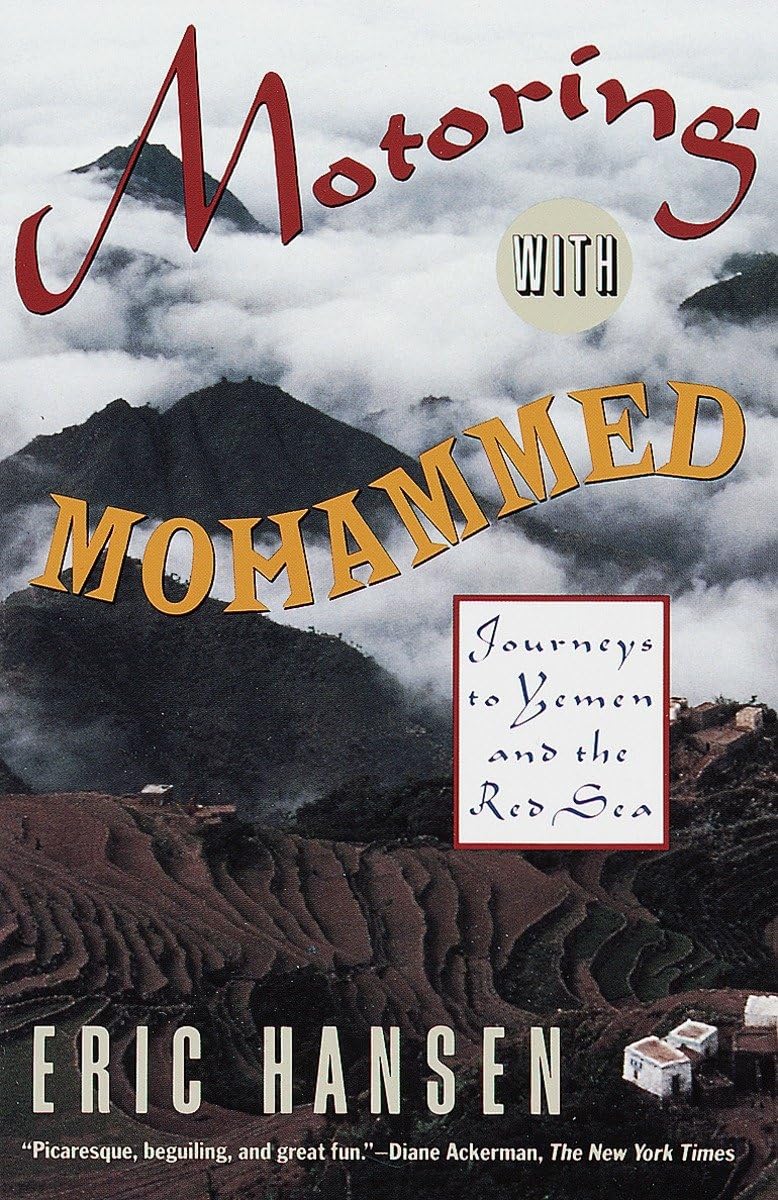 Motoring with Mohammed: Travel Adventures in Yemen and the Red Sea - Perfect for Road Trips and Cultural Exploration