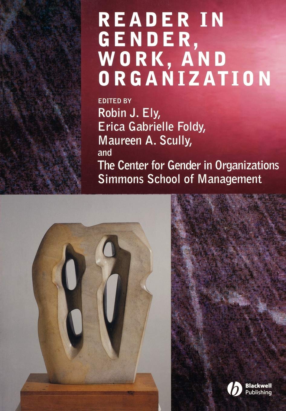 Gender, Work, and Organization: Essential Reader for Academic Studies and Professional Development in Workplace Diversity