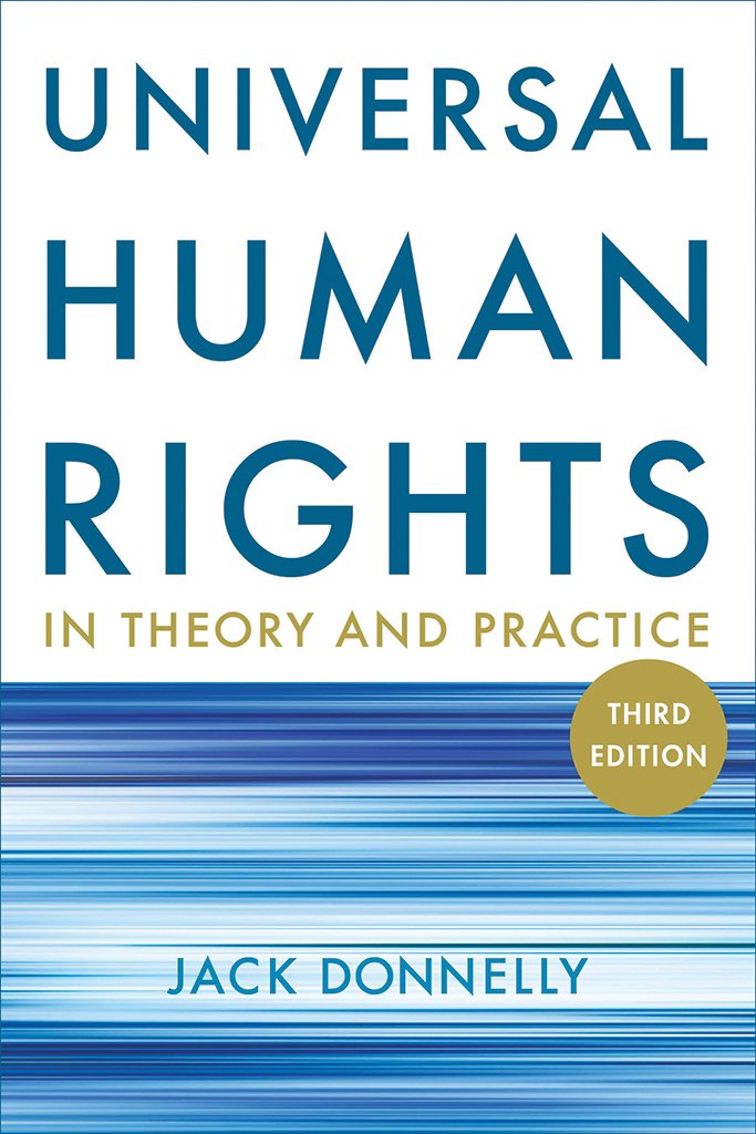 Universal Human Rights in Theory and Practice - Comprehensive Guide to International Human Rights Law for Students, Activists & Policy Makers | Academic Study, Social Justice Advocacy & Legal Research Resource