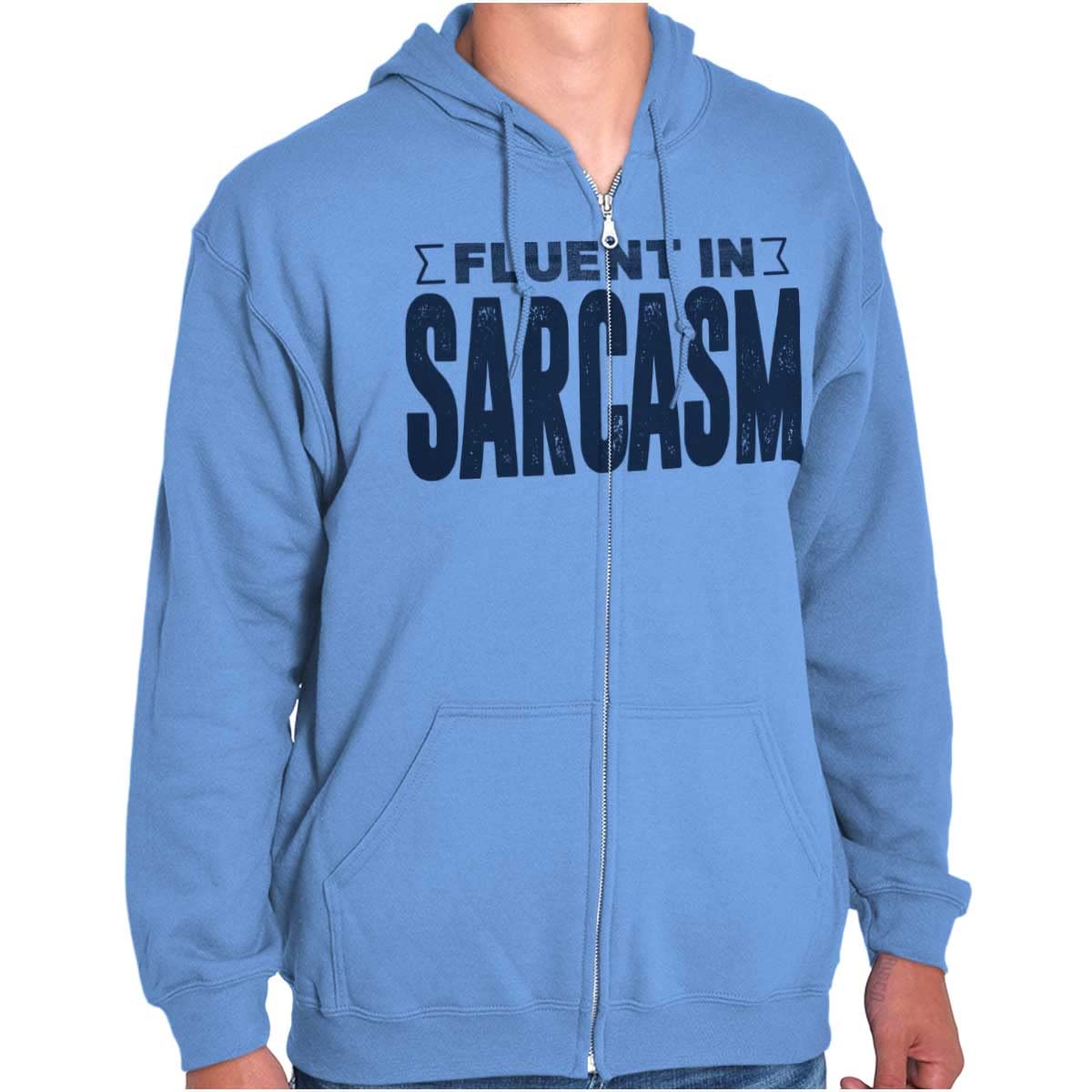 Fluent in Sarcasm Funny Attitude Zip Up Hoodie for Men & Women - Perfect for Casual Wear, Gifts & Everyday Comfort