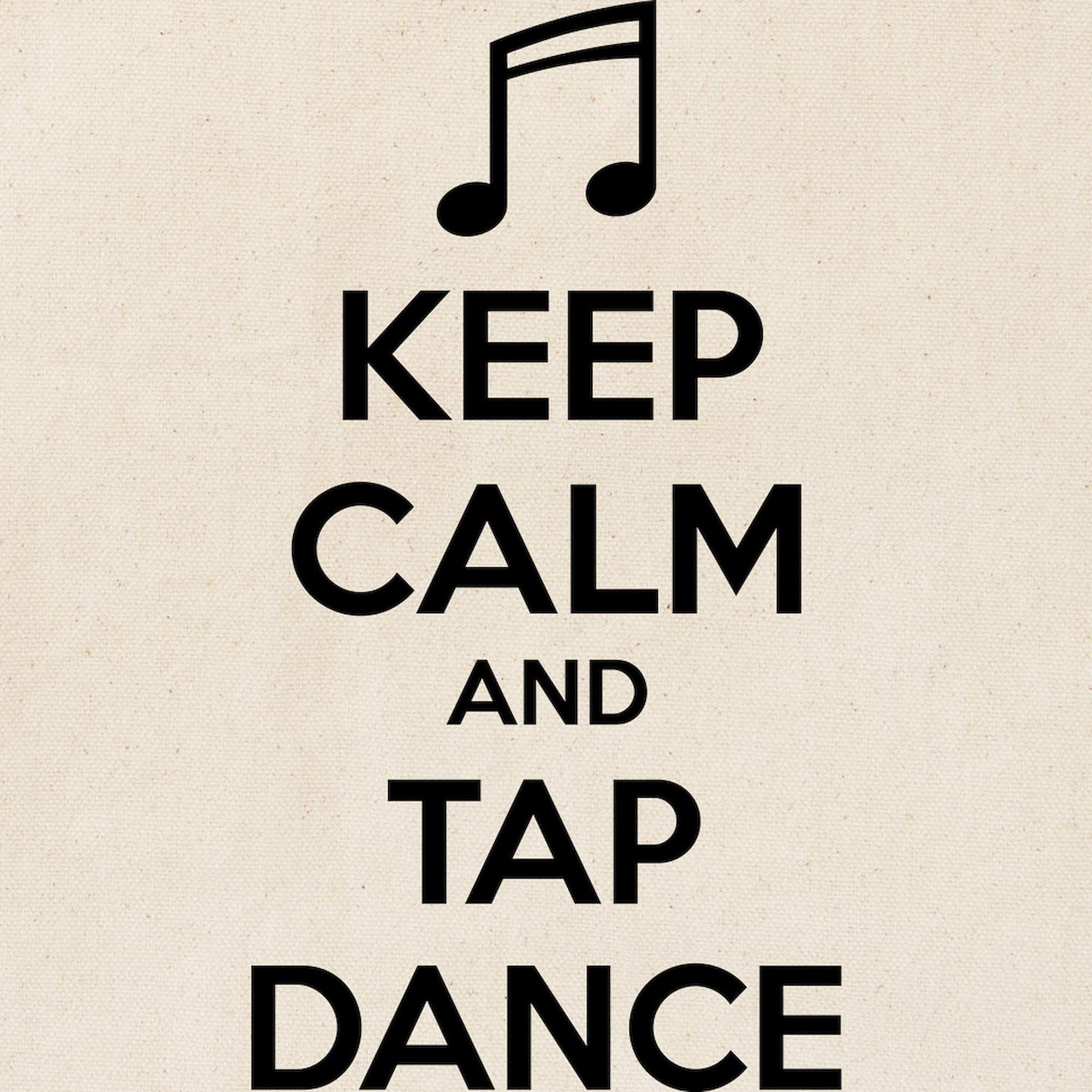 Keep Calm And Tap Dance Tote Bag - Natural Canvas Reusable Shopping Bag for Groceries, Beach & Work | Eco-Friendly Cotton Tote with Inspirational Quote