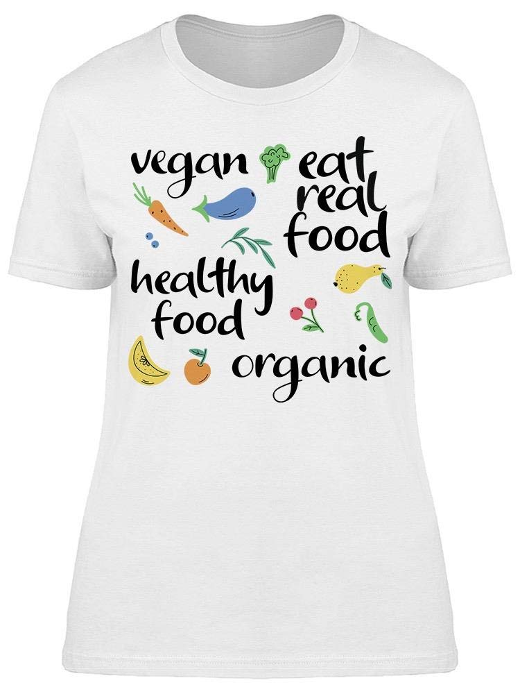 Vegan Eat Real Food Quote Tee - Women's Organic Cotton T-Shirt for Casual Wear & Eco-Friendly Lifestyle