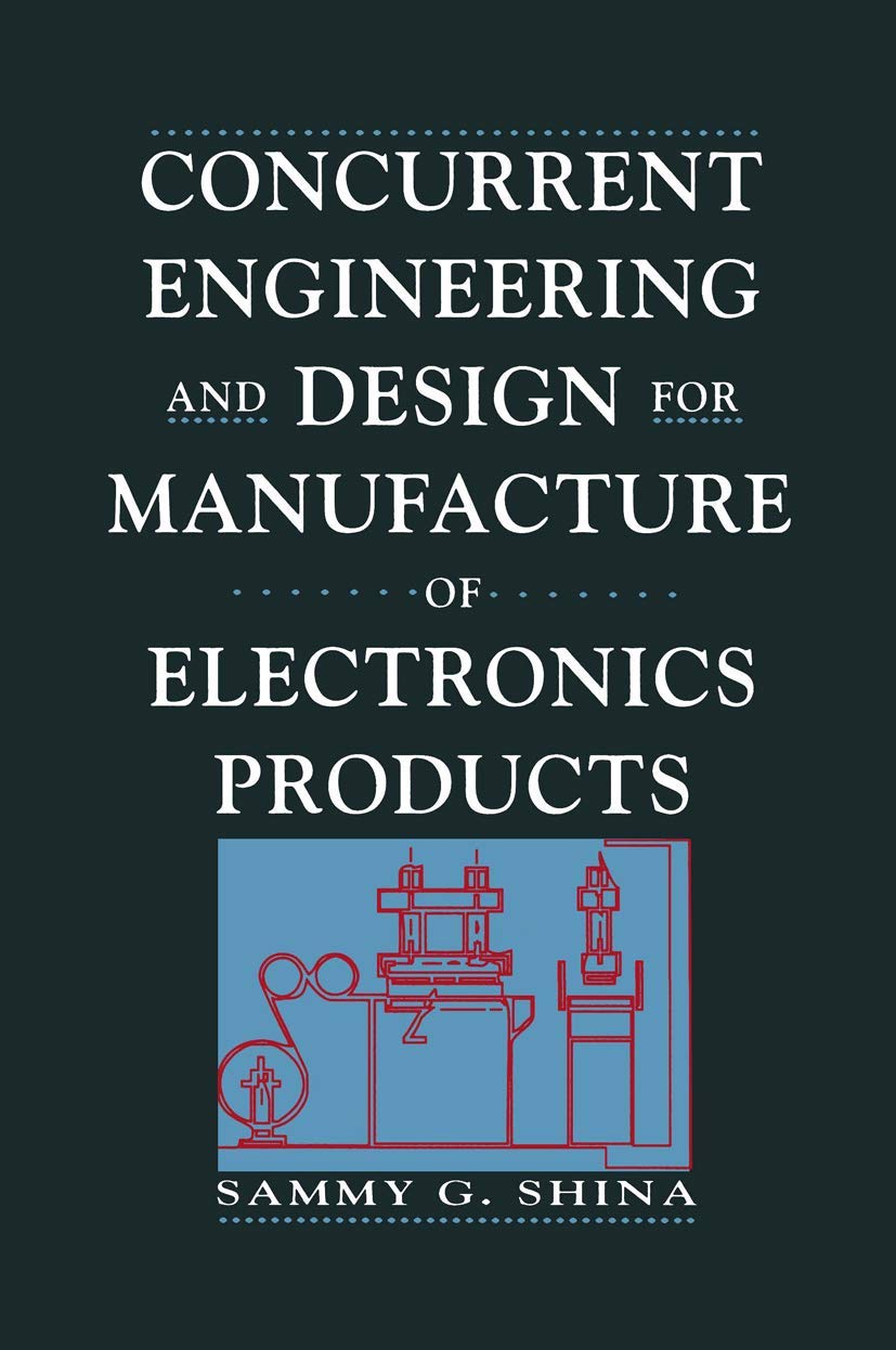 Concurrent Engineering and Design for Manufacturing of Electronics Products | Optimized for SEO | Applications in Smart Home Devices and Industrial Automation