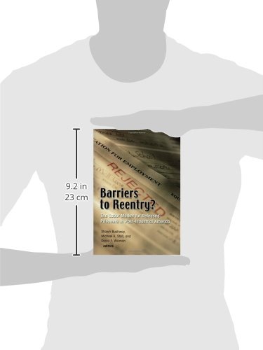 Barriers to Reentry: The Labor Market Challenges for Released Prisoners in Post-Industrial America - Job Search Strategies for Ex-Offenders
