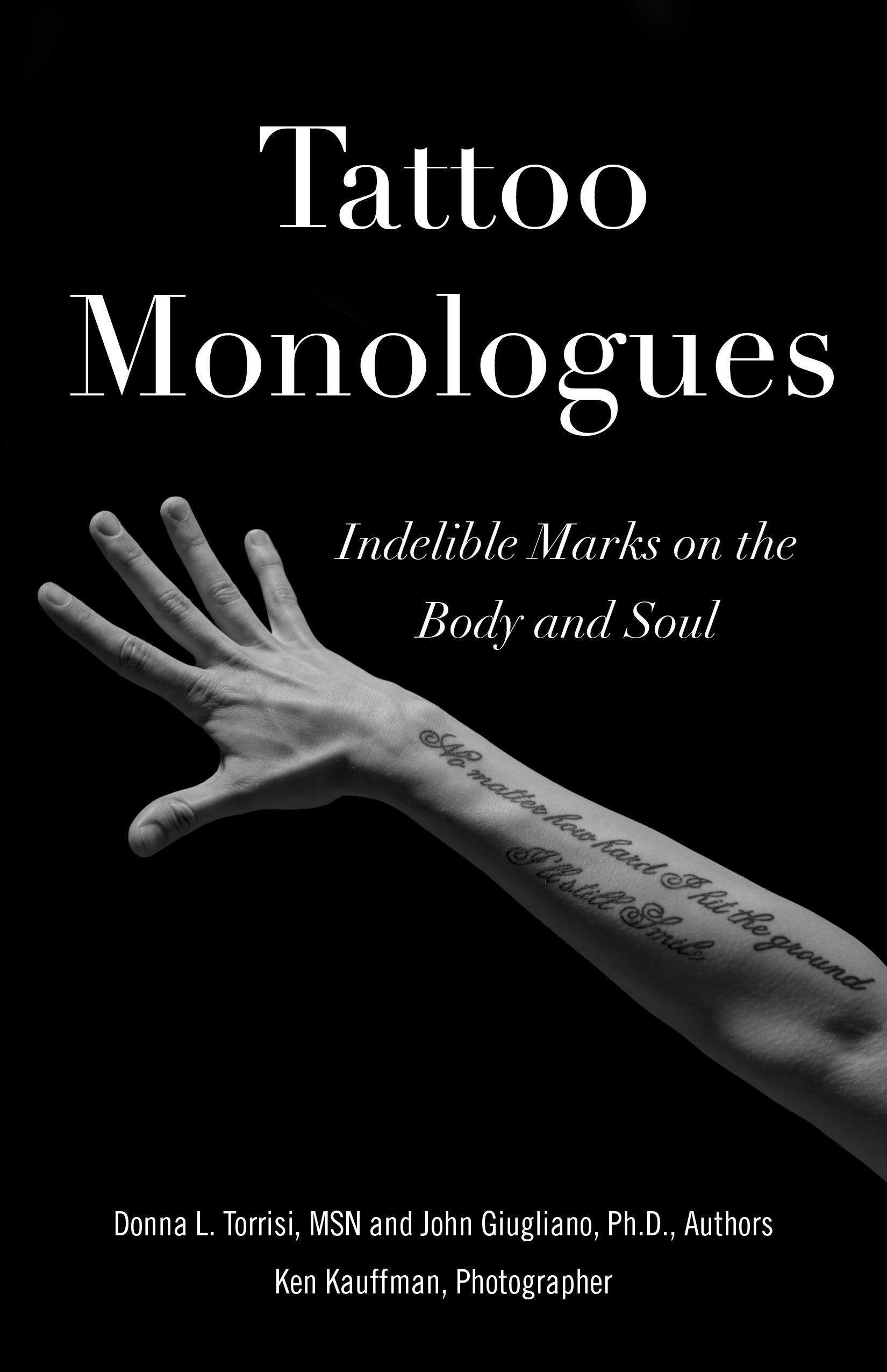 Tattoo Monologues: Permanent Body Art & Soul Expressions - Perfect for Tattoo Enthusiasts, Artists & Meaningful Self-Expression