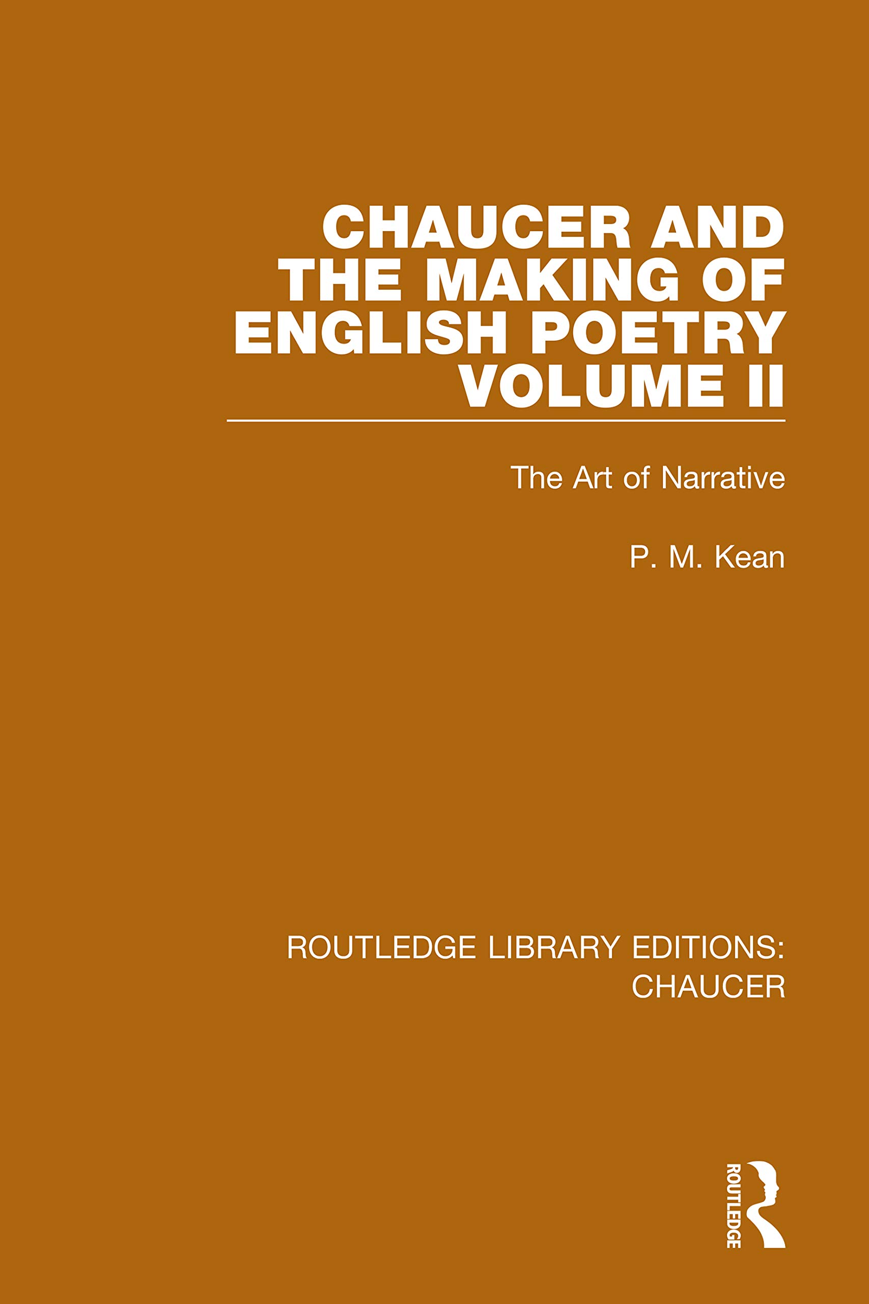 Chaucer and the Making of English Poetry Vol.2: The Art of Narrative - Routledge Library Editions | Literary Analysis & Medieval Literature Study | Perfect for English Majors & Book Collectors