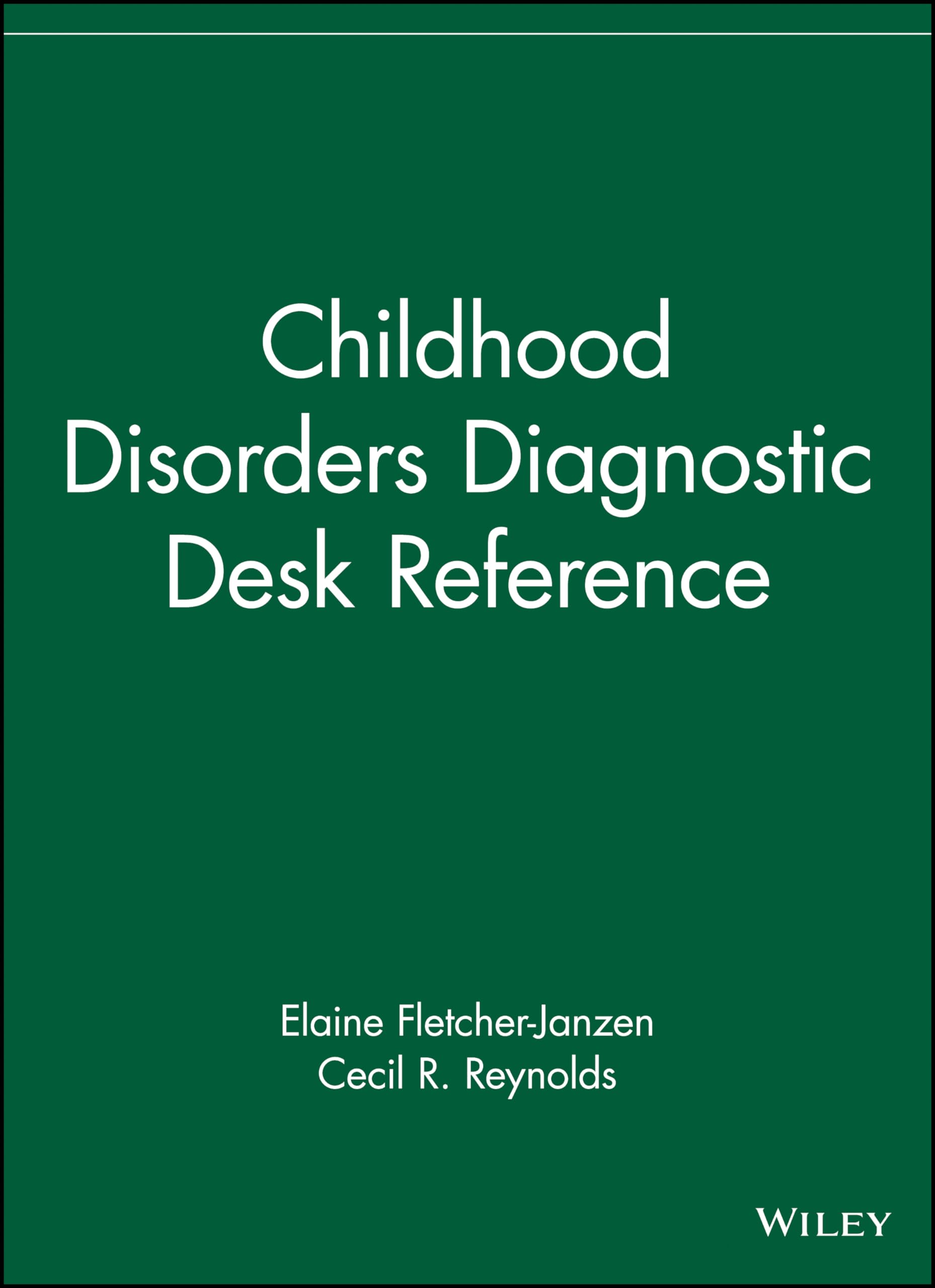 Childhood Disorders Diagnostic Guide for Clinicians & Parents