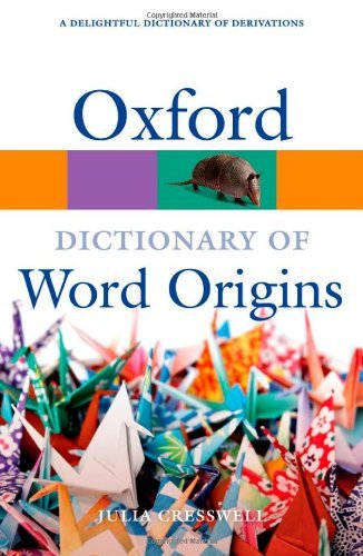 Oxford Dictionary of Word Origins (Oxford Quick Reference) - Paperback by Julia Cresswell | Etymology Guide for Writers, Students & Language Lovers | Perfect for Research, Gift Giving & Home Library