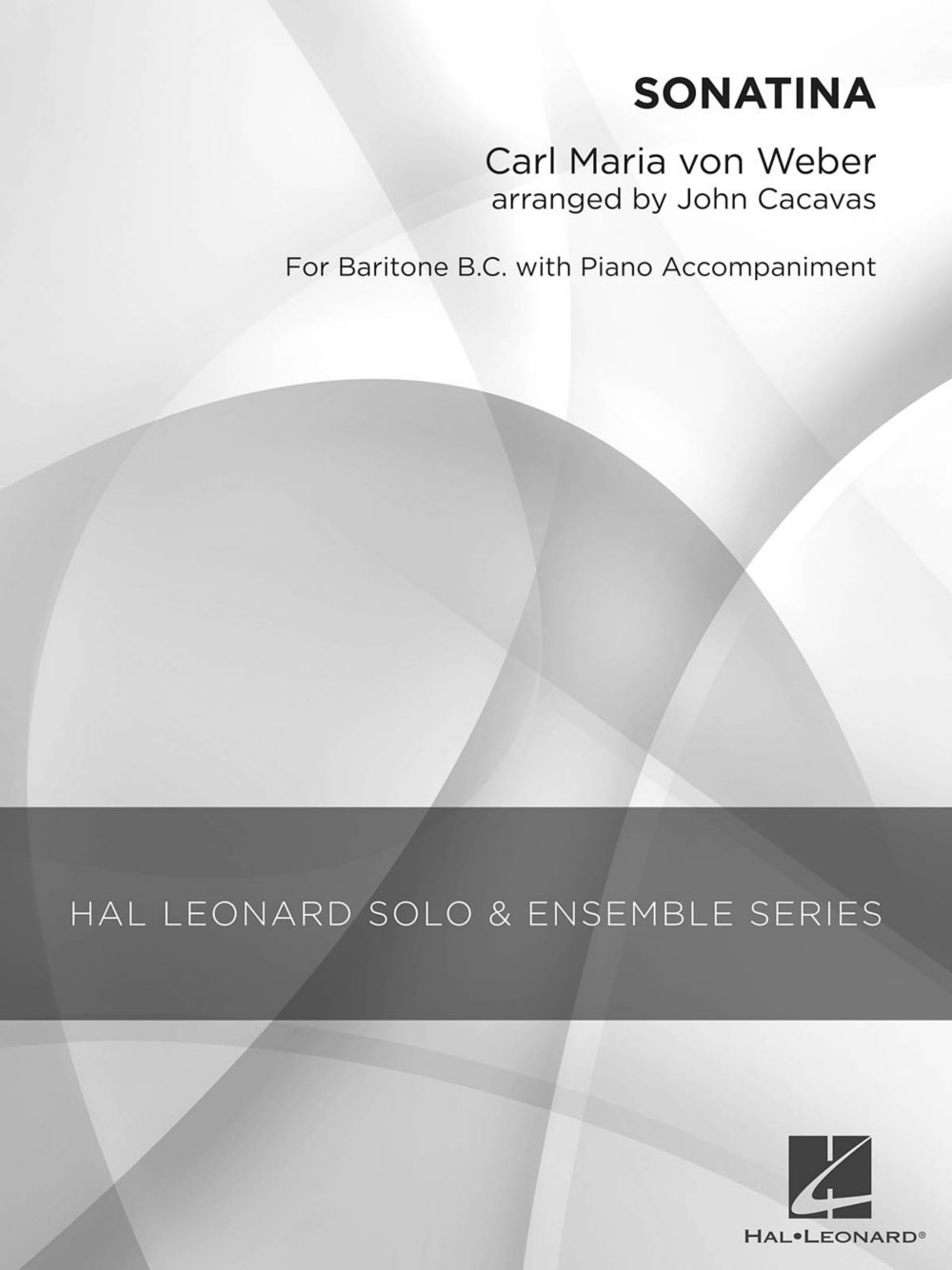 Hal Leonard Sonatina Grade 3 Baritone B.C. Solo Concert Band Sheet Music - Level 3 Arranged by John Cacavas, Composed by Carl Maria von Weber | Perfect for Band Performances, Music Exams & Solo Practice