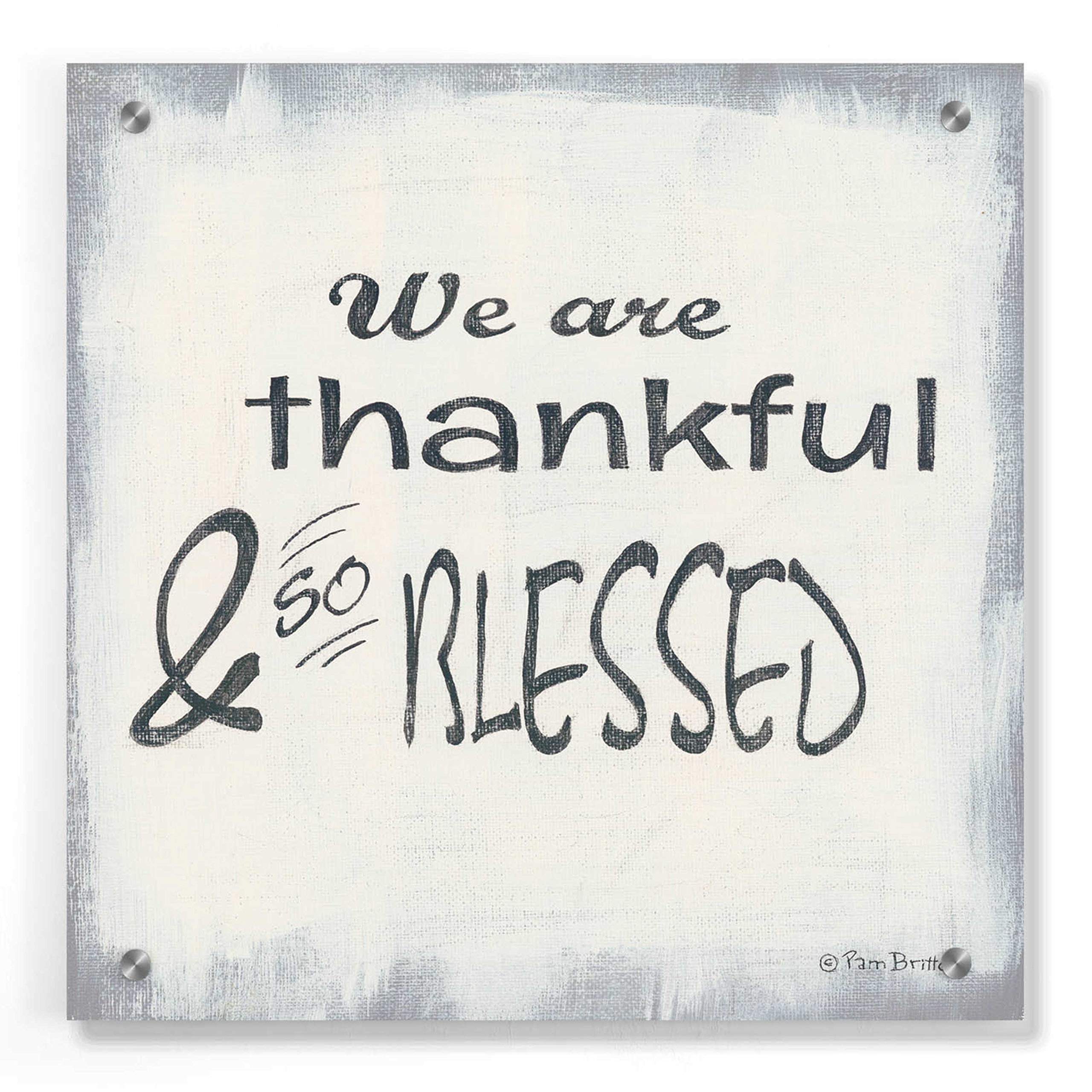 Thankful & Blessed