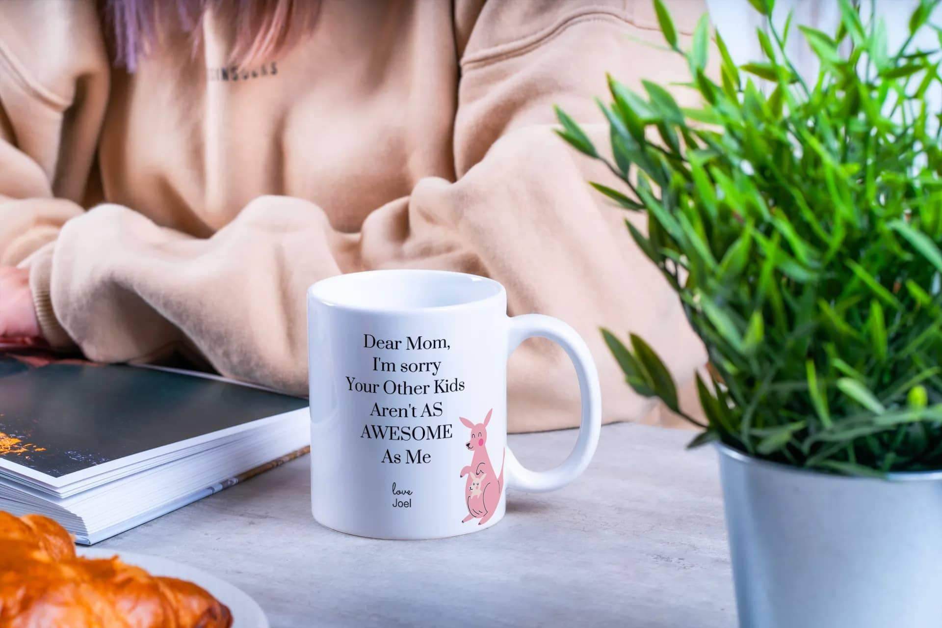 Best Mother's Day Gift Ideas - Personalized Coffee Mug with Heartwarming Quotes - Perfect for Tea, Coffee & Hot Chocolate Lovers - Great for Home, Office & Special Occasions