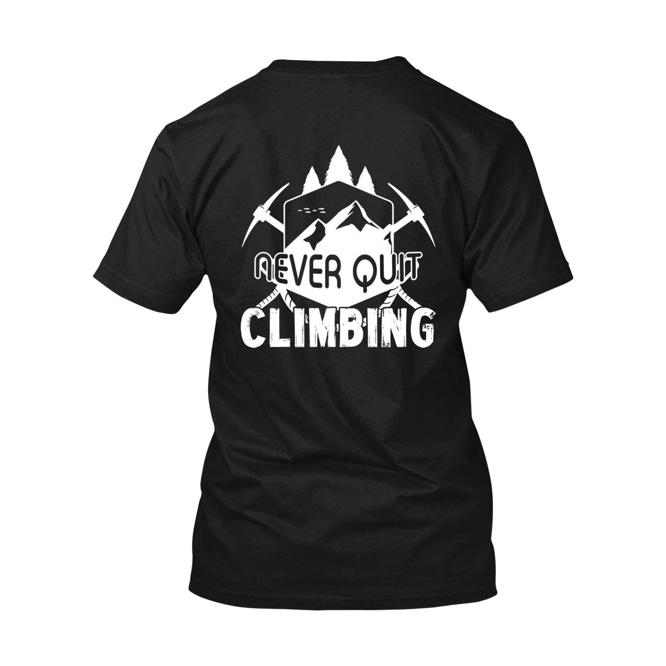 Never Quit Climbing T-Shirt - Unisex Cotton Tee for Men & Women | Perfect for Hiking, Gym Workouts & Outdoor Adventures