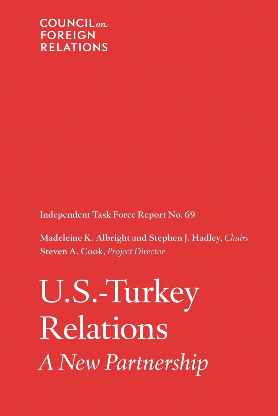 U.S.-Turkey Relations: A New Partnership - Independent Task Force Report | Geopolitical Analysis & Policy Recommendations