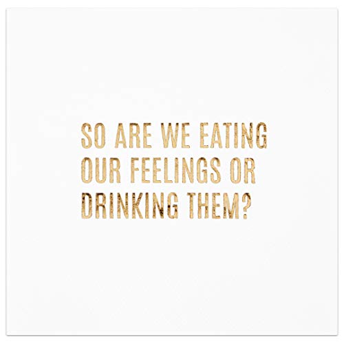 Gold 5x5 So Are We Eating Our Feelings Or Drinking Them? Napkins 50-Pack