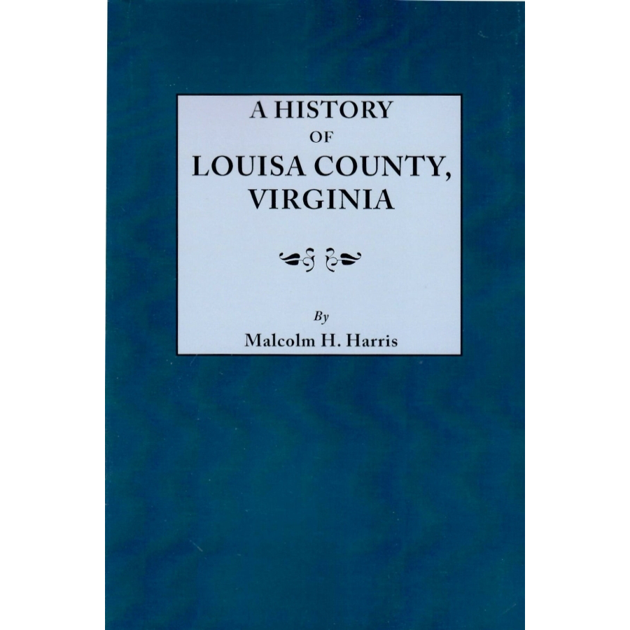 Comprehensive History of Louisa County Virginia | Explore Local Heritage & Genealogy | Perfect for Historians & Genealogy Enthusiasts