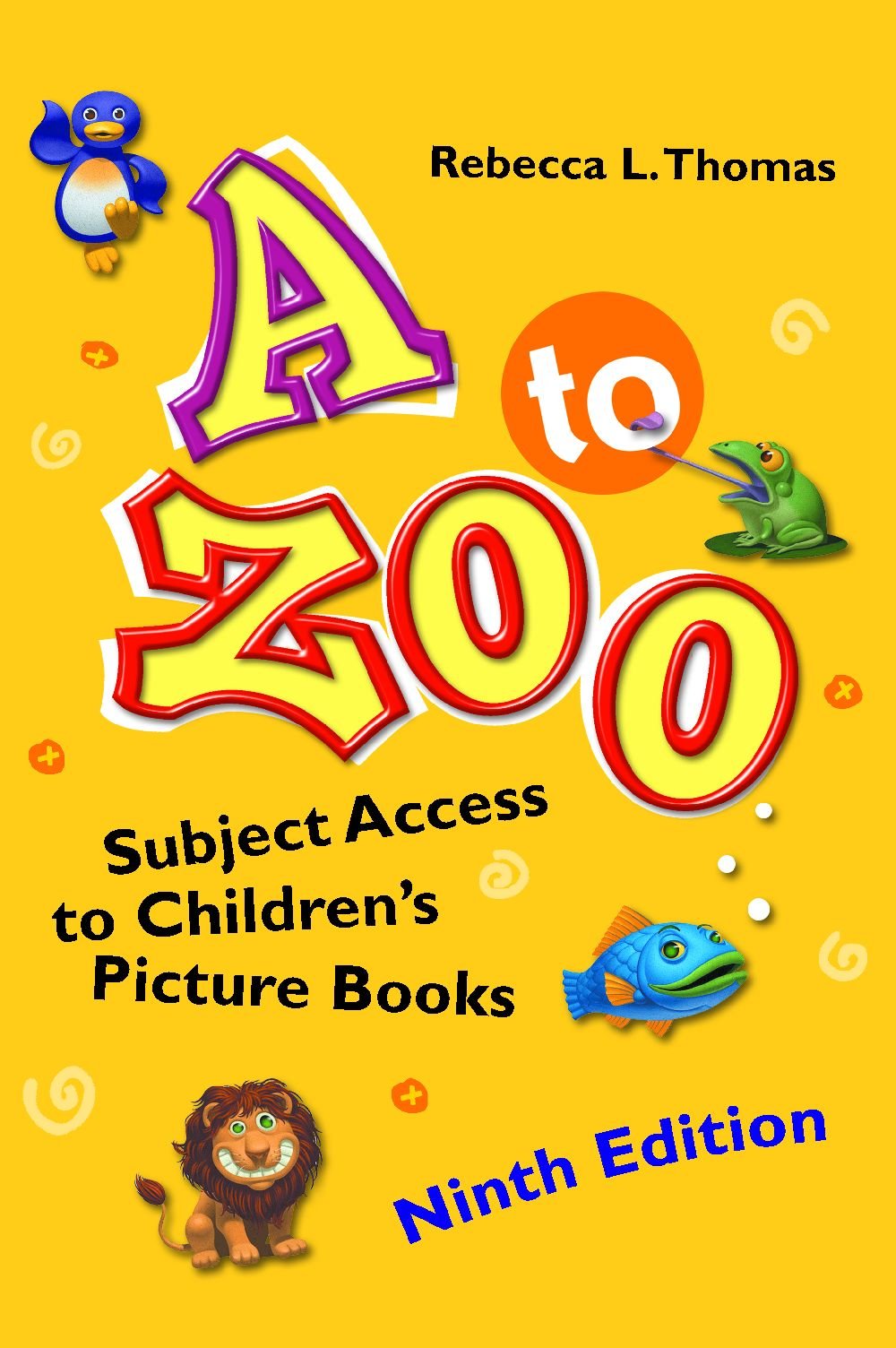 A to Zoo: Subject Access to Children's Picture Books | Educational Resource for Teachers & Parents | Perfect for Classroom & Homeschool Learning