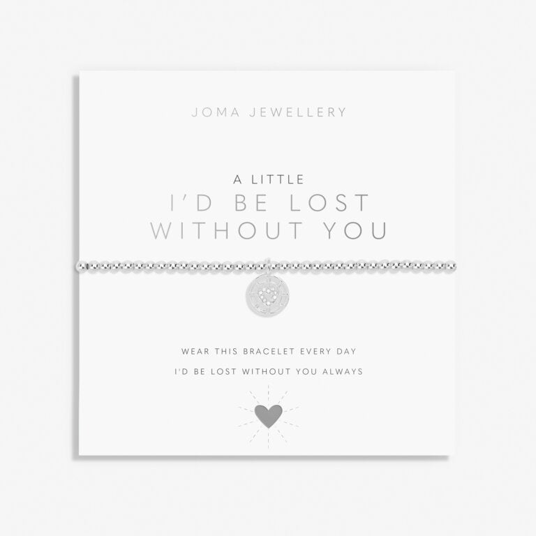 Joma Jewellery Bracelet - 'A Little I'd Be Lost Without You' Engraved Gift for Her | Romantic & Sentimental Jewelry for Anniversaries, Birthdays & Special Occasions