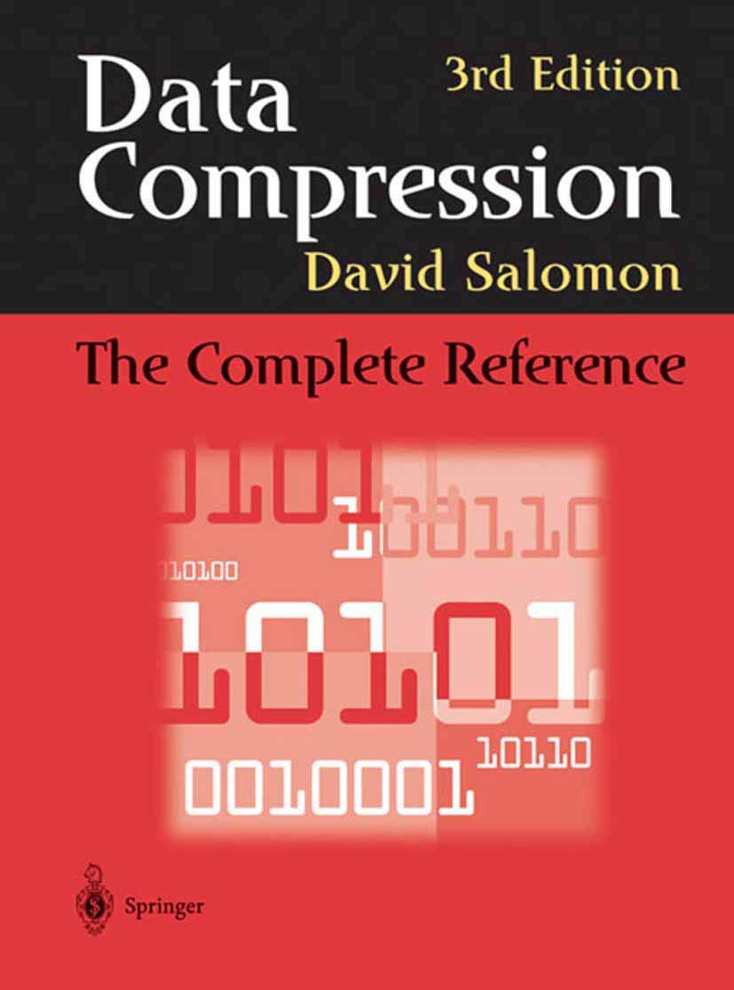 Data Compression: The Complete Reference Guide - Algorithms, Techniques & Applications for Digital Storage, File Transfer & Multimedia