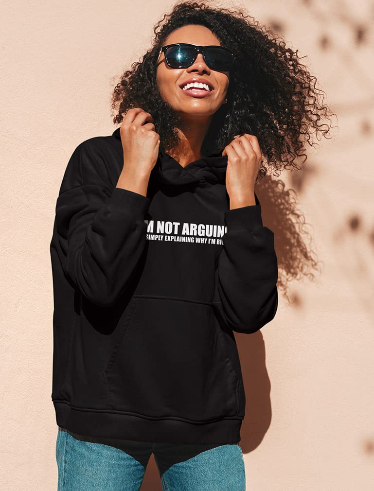 Tstars Funny Sarcastic Hoodie for Women & Teen Girls - 'I'm Not Arguing' Quote Sweatshirt | Perfect for Casual Wear, Gifts & Everyday Outfits
