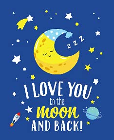 I Love You to the Moon and Back1