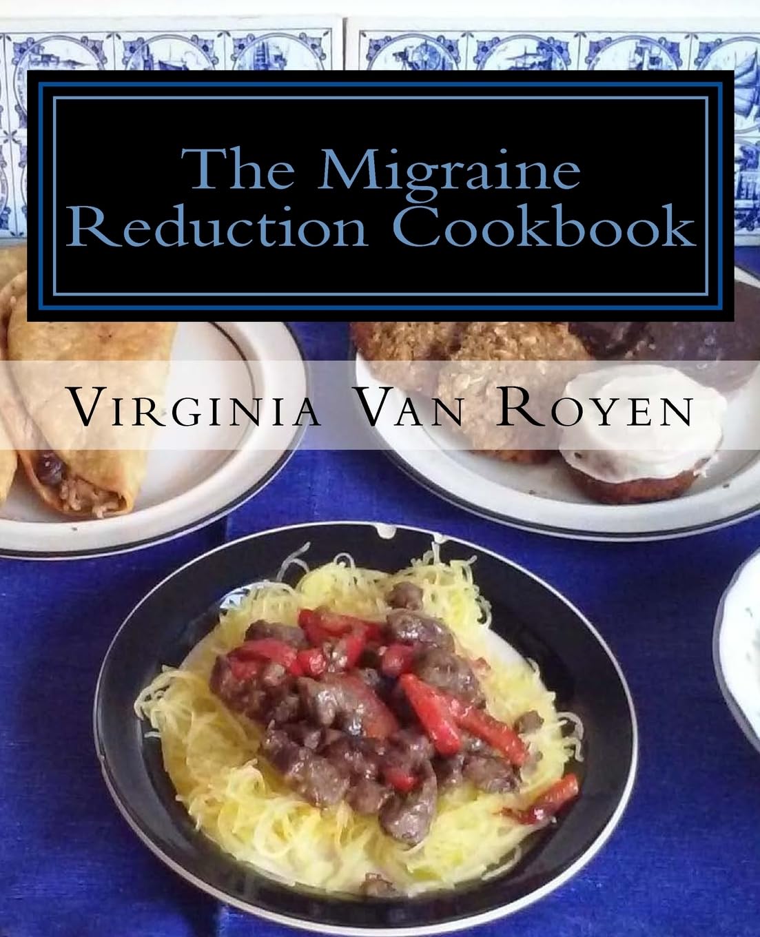 A Journey to Wellness: The Migraine Relief Cookbook