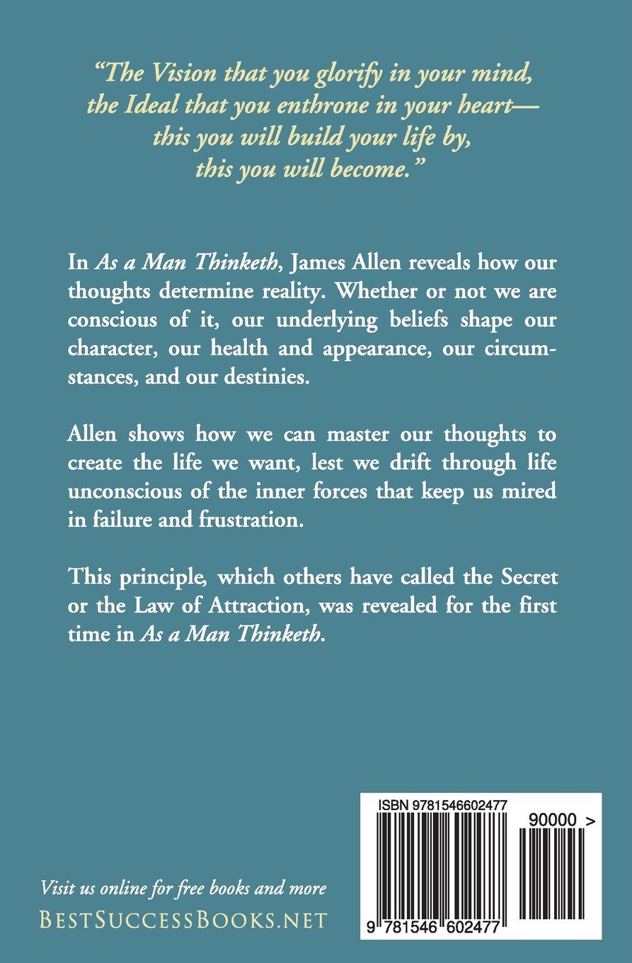 As a Man Thinketh: Original 1902 Edition by James Allen | Classic Self-Help Book for Personal Growth & Success | Perfect for Motivation, Inspiration & Mindset Development