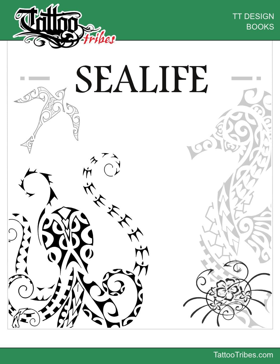 Polynesian Tattoo Designs Book - 28 Ready-to-Ink SEALIFE Tattoo Patterns for Men & Women | Traditional Polynesian Art Inspiration for Tattoo Artists & Enthusiasts | Perfect for Arm, Leg & Back Tattoos