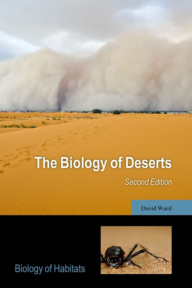 The Biology of Deserts: Ecology, Adaptations & Ecosystems in Arid Environments | Biology of Habitats Series | Perfect for Ecology Students & Desert Research
