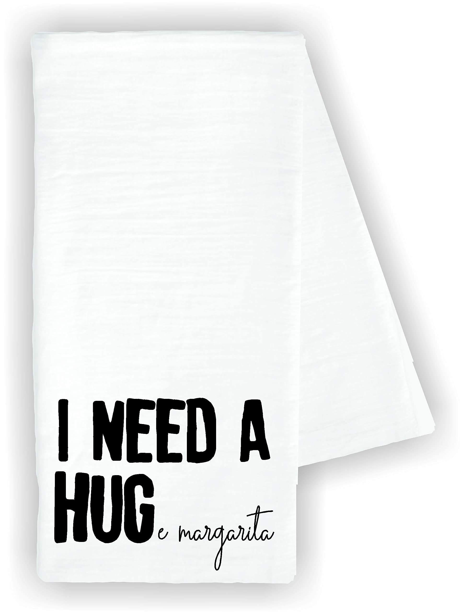 Funny 'I Need a HUG' Margarita Kitchen Dish Towel - 100% Cotton Absorbent Drying Cloth for Bar, Party & Home Decor - Cute Kitchen Accessories Gift