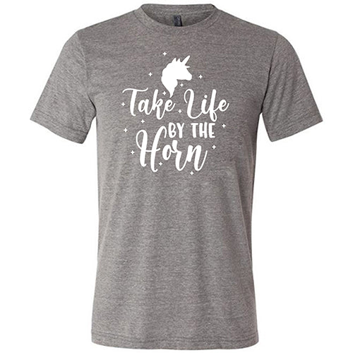 Unisex Take Life By The Horn Shirt - Motivational Graphic Tee for Men & Women - Perfect for Casual Wear, Gym, Workouts & Everyday Inspiration
