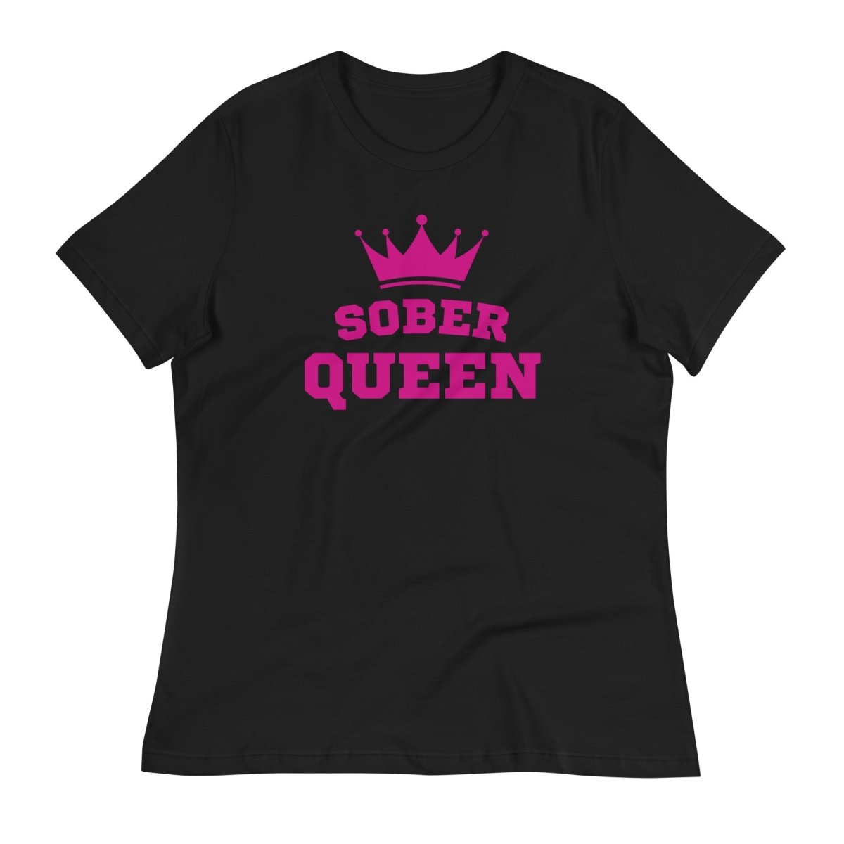 Sober Queen T-Shirt for Women - Funny Motivational Tee - Perfect for Recovery, Sobriety & AA Meetings