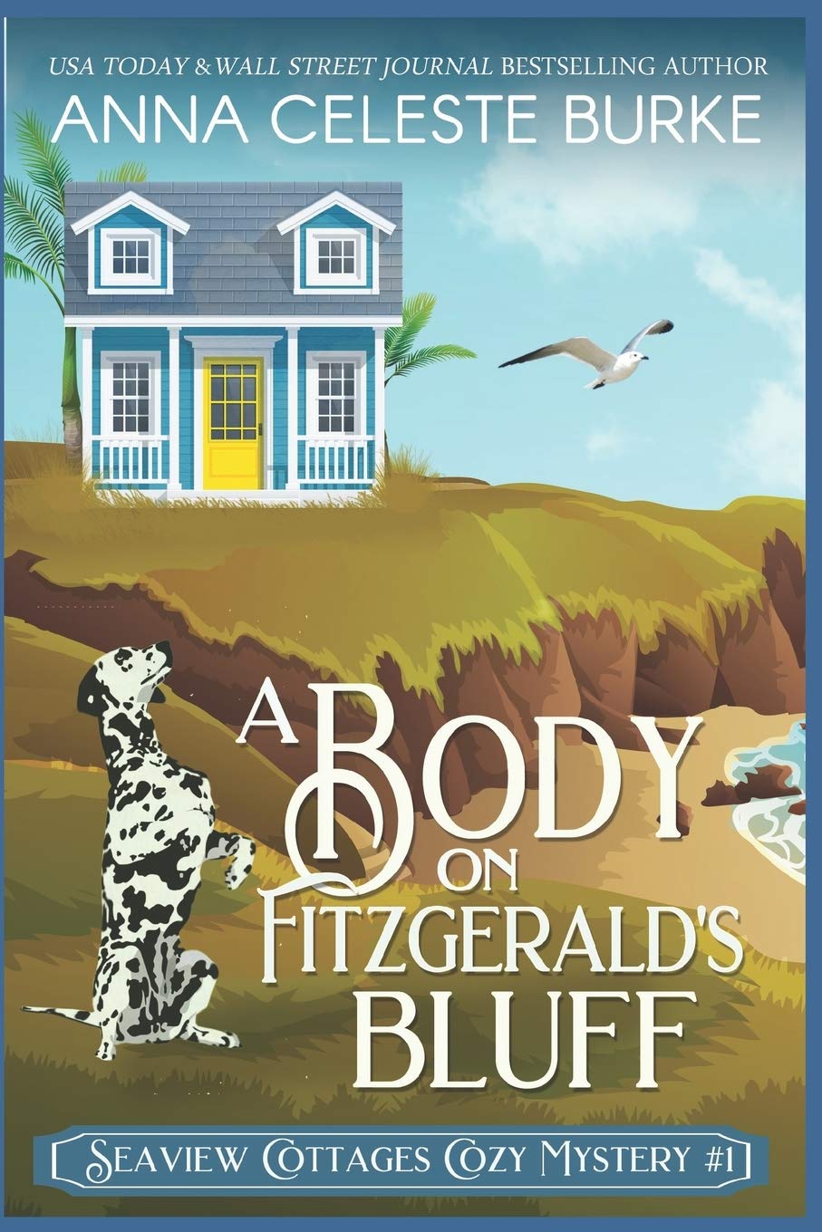 A Body on Fitzgerald's Bluff: Seaview Cottages Cozy Mystery Book 1 - Perfect for Beachside Reading & Mystery Lovers