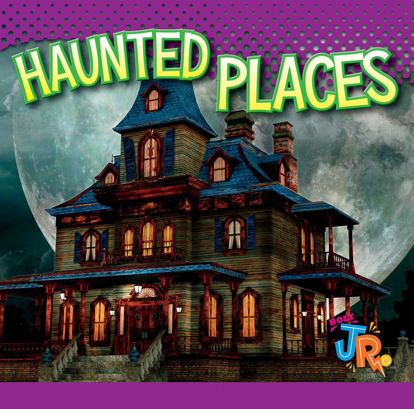 Haunted Places Book 9781623101770 - Spooky Stories & Ghostly Encounters for Halloween & Paranormal Enthusiasts