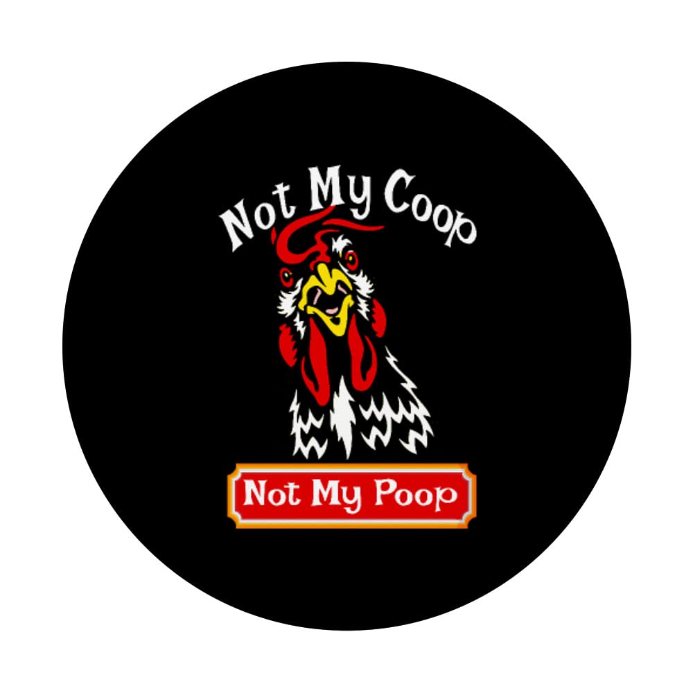 Funny Rooster PopSockets Swappable PopGrip - Not My Coop Not My Poop Design - Perfect for Phone Cases, Laptops & Gifts for Poultry Lovers