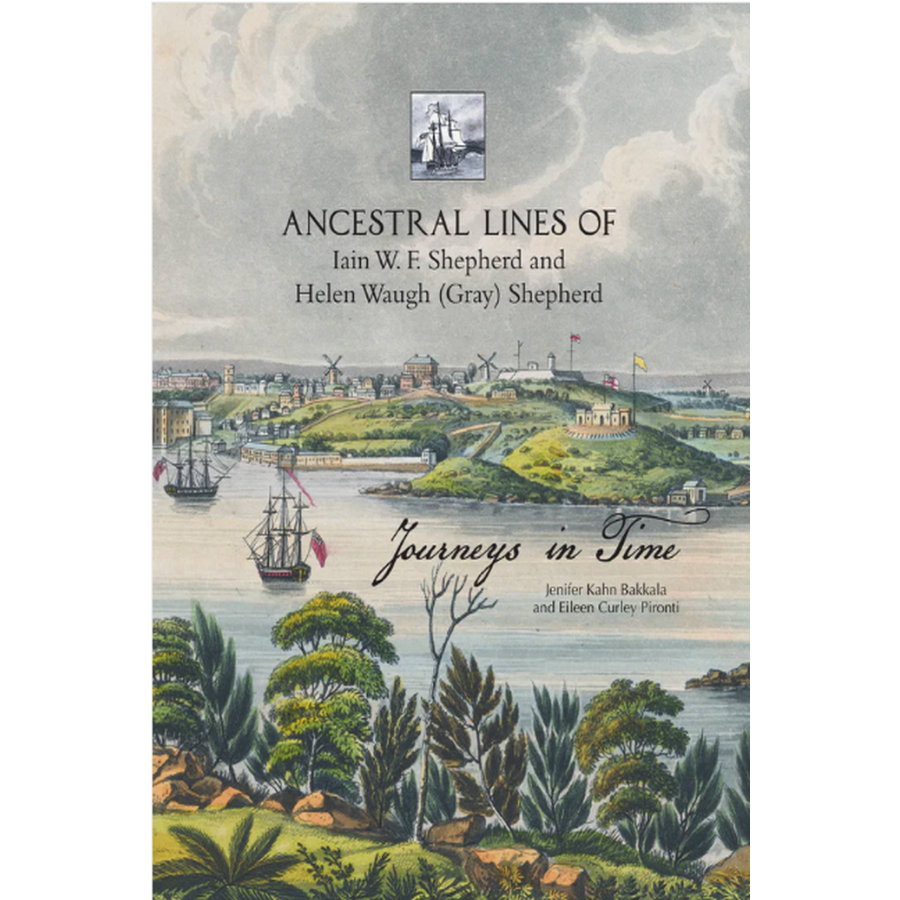Ancestral Lines of Iain W. F. Shepherd and Helen Waugh (Gray) Shepherd - Genealogy Book for Family History Research | Perfect for Ancestry Enthusiasts & Historical Journeys