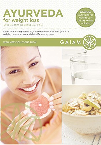Dr. John Douillard Ayurveda Weight Loss Guide by Gaiam - Natural Wellness & Healthy Lifestyle Tips for Home & Yoga Practice